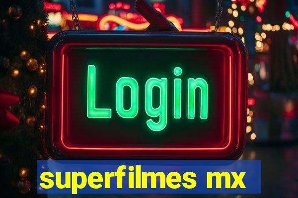 superfilmes mx